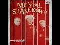 MENTAL SHAKEDOWN  - Inside Out