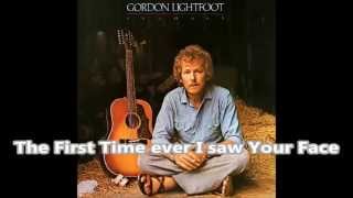 "The First Time Ever I Saw Your Face" GORDON LIGHTFOOT