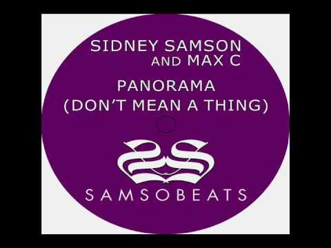 Sidney Samson and Max C - Panorama (Don't mean a thing) (Extended Vocal Mix)