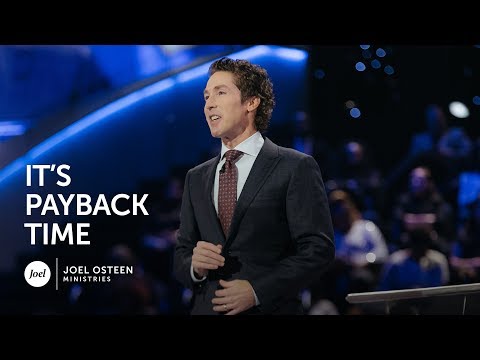 Joel Osteen - It's Payback Time
