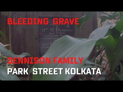 Bleeding Grave of the Dennison Family.. Park Street cemetery, Kolkata