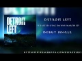 "Toasted" - Detroit Left [NEW 2012] 