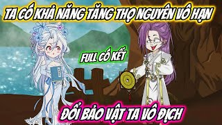 Download lagu Ta Có Khả Năng Tăng Thọ Nguyên Vô Hạn Đổi Bảo Vật Ta Vô Địch : Full Có Kết | Kem Vietsub mp3