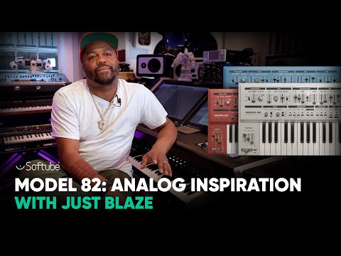 Model 82: Analog Inspiration With Just Blaze – Softube