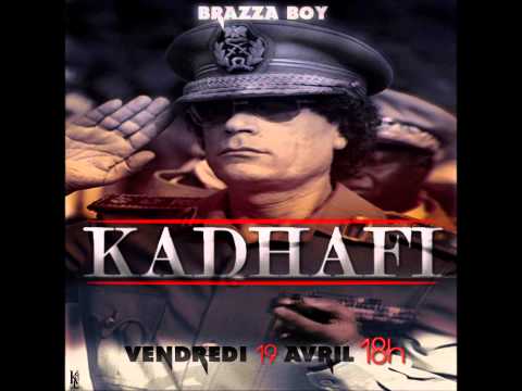 BRAZZA BOY - KADHAFI
