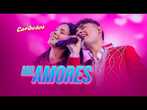 Mil Amores - Caribeños Ft. Pamela Franco
