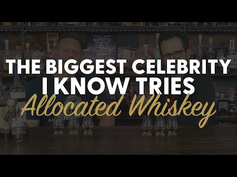 The Biggest Celebrity I Know Tries Allocated Whiskey Blind - BRT 185