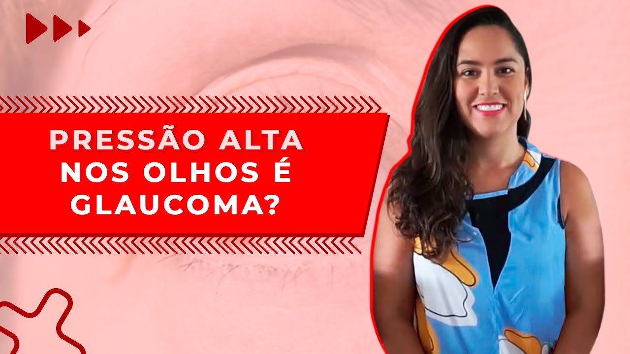 PRESSÃO ALTA nos olhos é GLAUCOMA