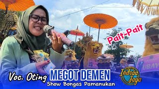 Download lagu MEGOT DEMEN VOC.OTING || INDRAA JAYA - SHOW BONGAS PAMANUKAN mp3