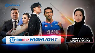 RI Lolos Final Thomas Cup 2024, Rusia Masukkan Zelensky ke DPO & Rizky-Mahalini Resmi Nikah Adat