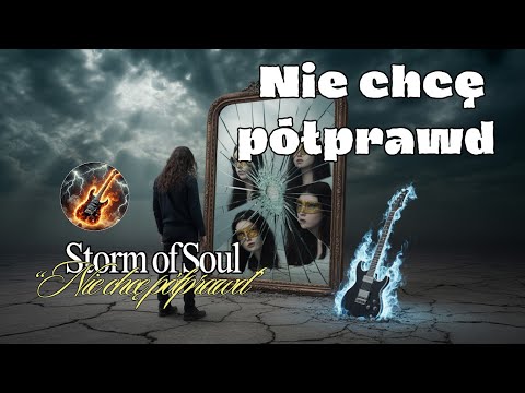 Storm of Soul - „Nie chcę półprawd” | Polish Rock Ballad • True Words