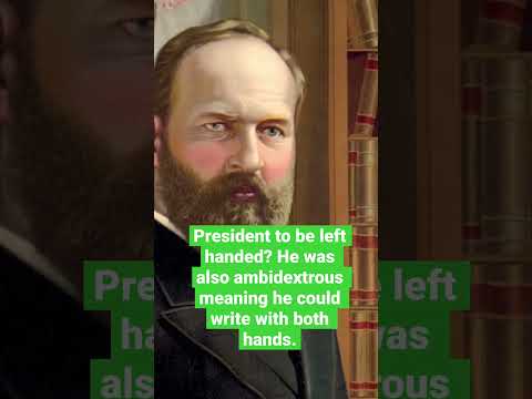 President Facts #20: James A. Garfield’s Handedness
