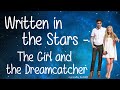 Written in the Stars (With Lyrics) - The Girl and the ...