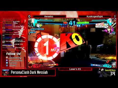 PersonaClash Dark Messiah - P4AU - Loser's R3 - Rennikz vs. Kyokugenfight