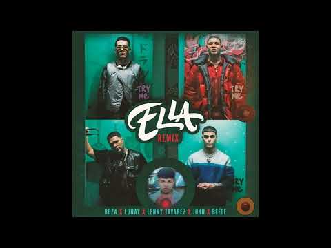 Ella Full Remix - Boza, Lunay, Lenny Tavárez, Juhn, Beéle