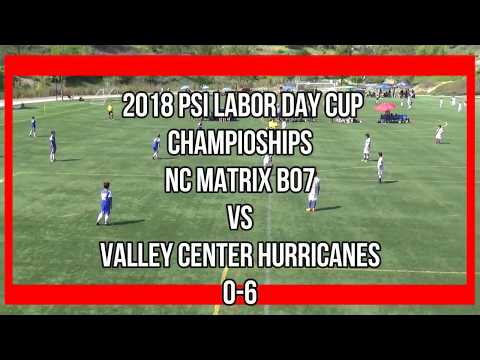 2018 PSI Labor Day Cup Championship Game NC Matrix B07 vs VC Hurricanes