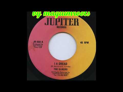 The Slickers - I A Dread