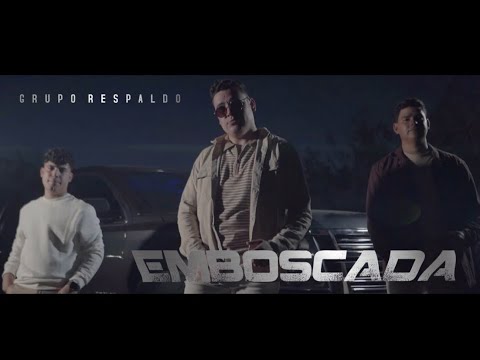 Grupo Respaldo - Emboscada (Video Oficial)