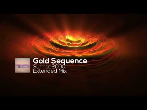 Gold Sequence - Sunrise2000 (Extended Mix)