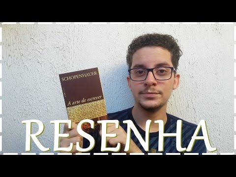 Resenha - A Arte de Escrever - Arthur Schopenhauer - Junior Costa