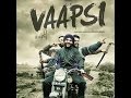 VAAPSI FULL MOVIE 2016 LATEST PUNJABI FILM HARISH VERMA GULSHAN GROVER