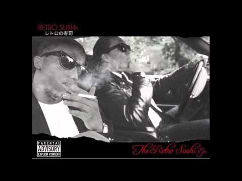 Retro Sushi - Its You - [Prod. by Mucho Dinero]