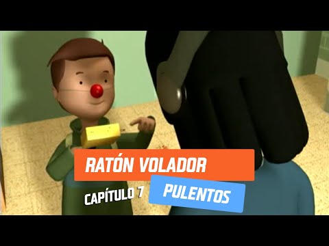 Capítulo 7: Ratón volador | Pulentos | Temporada 2005