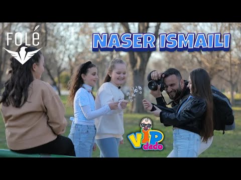 Naser Ismaili (AsNas) - Vip Dado