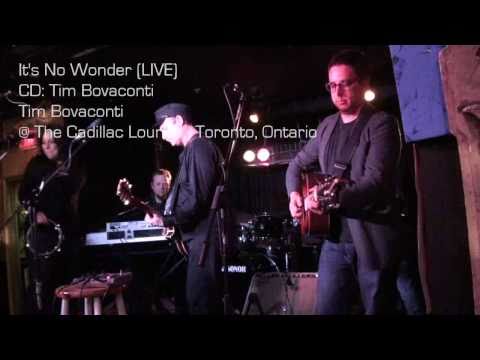 Tim Bovaconti - It's No Wonder (LIVE) - Cadillac Lounge, Toronto, Ontario