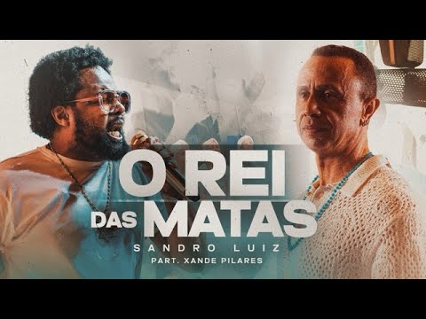 Sandro Luiz feat. Xande de Pilares - O REI DAS MATAS | OXÓSSI