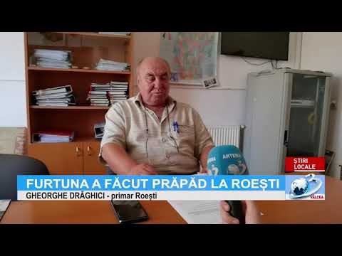 FURTUNA A FĂCUT PRĂPĂD LA ROEȘTI