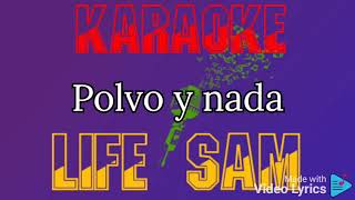 Karaoke Polvo Y Nada (Calibre 50)
