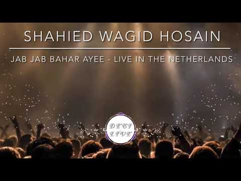 Jab Jab Bahar Ayee - Shahied Wagid Hosain Live