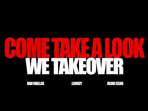 DS GANG - COME TAKE A LOOK (WE TAKEOVER)