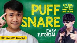Puff (PF) Snare - How to Beatbox (EASY TUTORIAL) by a beatbox teacher