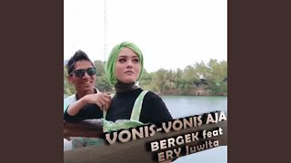 Download lagu Vonis Vonis Aja (feat. Ery Juwita) mp3 Download lagu Vonis Vonis Aja (feat. Ery Juwita) mp3