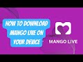 How To Download Mango Live On Your Device