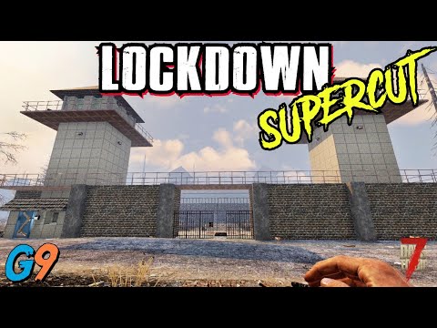 7 Days To Die - LockDown Supercut