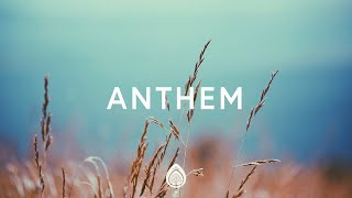 1 Hour |  Phil Wickham ~ Anthem (Lyrics)