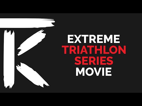 Extreme Triathlon Series MOVIE