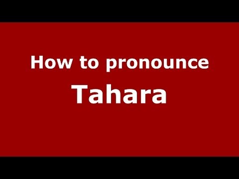 How to pronounce Tahara (Brazilian Portuguese/Brazil)  - PronounceNames.com