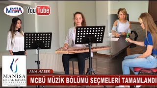 MCBÜ Müzik Bölümü ilk öğrencilerini seçti
