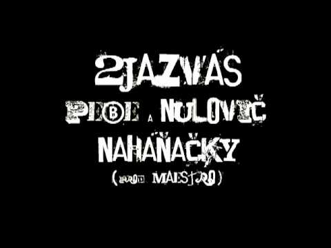 2jazVás - Naháňačky (prod. Maestro, skreče Marek6.59)