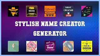Best 10 Stylish Name Creator Generator Android Apps