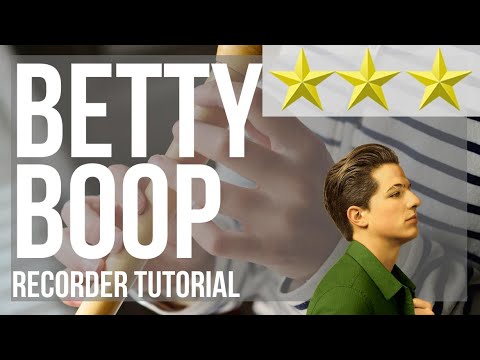 How to play Betty Boop (Blan Kato Remix) by Charlie Puth on Recorder (Tutorial)