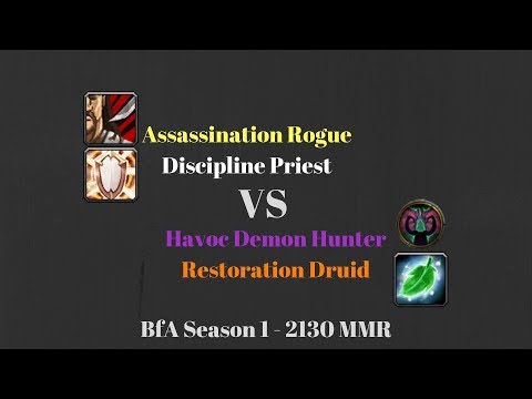 Assa Rogue Disc Priest vs Havoc DH Resto Druid - 2130 MMR - BfA Season 1