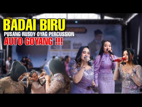 GOYANG ENAK  ❗❗❗ BADAI BIRU - PUSANG RUSDY OYAG PERCUSSION