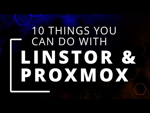 10 Things You Can Do With LINSTOR & Proxmox