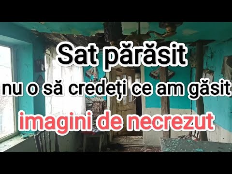 Sat parasit/ vile lăsate abandonate/ imagini de necrezut