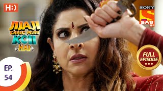 Jijaji Chhat Parr Koii Hai - Ep 54 - Full Episode 